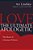 Love, The Ultimate Apologetic: The Heart Of Christian Witness-.. - Imagem 1