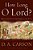 How Long, O Lord?: Reflections On Suffering And Evil-.. - Imagem 1