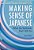 Making Sense Of Japanese: What The Textbooks Don't Tell You-.. - Imagem 1