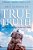 True Truth: Defending Absolute Truth In A Relativistic World-.. - Imagem 1