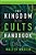 The Kingdom Of The Cults Handbook: Quick Reference Guide To Alternative Belief Systems-.. - Imagem 1