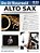 Do-It-yourself Alto Sax: The Best Step-By-step Guide To Start Playing By Sam Fettig With Online Audio And Video-.. - Imagem 1