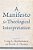 Manifesto For Theological Interpretation-.. - Imagem 1