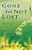 Gone But Not Lost: Grieving The Death Of A Child-.. - Imagem 1