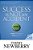 Success Is Not An Accident: Change Your Choices; Change Your Life-.. - Imagem 1