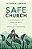 Safe Church: How To Guard Against Sexism And Abuse In Christian Communities-.. - Imagem 1