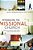 Introducing The Missional Church: What It Is, Why It Matters, How To Become One-.. - Imagem 1