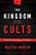 The Kingdom Of The Cults: The Definitive Work On The Subject-.. - Imagem 1