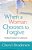 When A Woman Chooses To Forgive-.. - Imagem 1