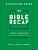 The Bible Recap Discussion Guide: Weekly Questions For Group Conversation On The Entire Bible-.. - Imagem 1