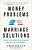 Money Problems, Marriage Solutions: 7 Keys To Aligning Your Finances And Uniting Your Hearts-.. - Imagem 1
