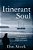 Itinerant Soul: A True Story Of History, Adventure, Intrigue And Tragedy (Australian Historical Fiction)-.. - Imagem 1