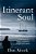 Itinerant Soul: A True Story Of History, Adventure, Intrigue And Tragedy (Australian Historical Fiction)-.. - Imagem 1