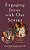 Engaging Jesus With Our Senses-.. - Imagem 1