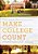Make College Count: A Faithful Guide To Life And Learning-.. - Imagem 1
