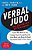 Verbal Judo: The Gentle Art Of Persuasion-.. - Imagem 1