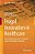 Frugal Innovation In Healthcare: How Targeting Low-Income Markets Leads To Disruptive Innovation-.. - Imagem 1