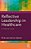Reflective Leadership In Healthcare: A Practical Guide-.. - Imagem 1