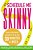 Schedule Me Skinny: Plan To Lose Weight And Keep It Off In Just 30 Minutes A Week-.. - Imagem 1
