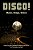 Disco!: Music, Image, Dance-.. - Imagem 1