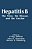 Hepatitis B: The Virus, The Disease And The Vaccine-.. - Imagem 1