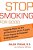 Stop Smoking For Good: Forget The Patch, The Gum, And The Excuses With Dr. Prasad's Proven Program For Permanent Smoking Cessation-.. - Imagem 1