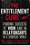 The Entitlement Cure: Finding Success At Work And In Relationships In A Shortcut World-.. - Imagem 1