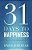 The 31 Days To Happiness: How To Find What Really Matters In Life-.. - Imagem 1
