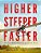 Higher, Steeper, Faster-.. - Imagem 1
