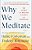 Why We Meditate: The Science And Practice Of Clarity And Compassion-.. - Imagem 1
