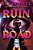 Ruin Road-.. - Imagem 1