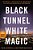 Black Tunnel White Magic: A Murder, A Detective's Obsession, And '90S Los Angeles At The Brink-.. - Imagem 1