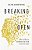 Breaking Open: How Your Pain Becomes The Path To Living Again-.. - Imagem 1