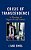 Crisis Of Transcendence: A Theology Of Digital Art And Culture-.. - Imagem 1