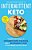 The Beginner's Guide To Intermittent Keto: Combine The Powers Of Intermittent Fasting With A Ketogenic Diet To Lose Weight And Feel Great-.. - Imagem 1