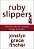 A Ruby Slippers: How The Soul Of A Woman Brings Her Home-.. - Imagem 1