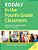 Kodaly In The Fourth Grade Classroom: Developing The Creative Brain In The 21St Century-.. - Imagem 1