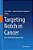 Targeting Notch In Cancer: From The Fruit Fly To The Clinic-.. - Imagem 1