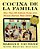 Cocina De La Familia: More Than 200 Authentic Recipes From Mexican-American Home Kitchens-.. - Imagem 1