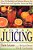 Total Juicing: Over 125 Healthful And Delicious Ways To Use Fresh Fruit And Vegetable Juices And Pulp-.. - Imagem 1