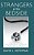 Strangers At The Bedside: A History Of How Law And Bioethics Transformed Medical Decision Making-.. - Imagem 1