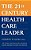 The 21St Century Health Care Leader-.. - Imagem 1
