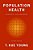 Population Health: Concepts And Methods-.. - Imagem 1