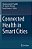 Connected Health In Smart Cities-.. - Imagem 1