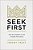 Seek First: How The Kingdom Of God Changes Everything-.. - Imagem 1