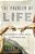 The Problem Of Life: How To Find Identity, Purpose, And Joy In A Disenchanted World-.. - Imagem 1