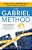 The Gabriel Method: The Revolutionary Diet-Free Way To Totally Transform Your Body-.. - Imagem 1
