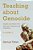 Teaching About Genocide: Insights And Advice From Secondary Teachers And Professors: Volume 1-.. - Imagem 1