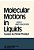 Molecular Motions In Liquids: Proceedings Of The 24Th Annual Meeting Of The Société De Chimie Physique Paris-Orsay, 2-6 July 1972-.. - Imagem 1