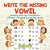 Write The Missing Vowel: Reading Book For Preschoolers Children's Reading And Writing Books-.. - Imagem 1